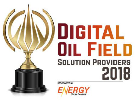 Top 10 Digital Oil Field Solution Companies - 2018